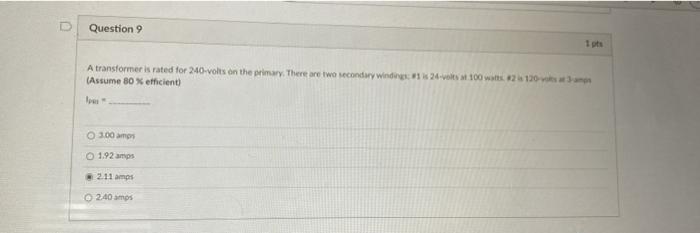 Solved D Question 9 A transformer is rated for 240-volts on | Chegg.com ...