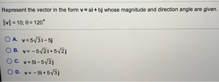 Write The Vector In Terms Of The Unit Vectors I And Chegg Com