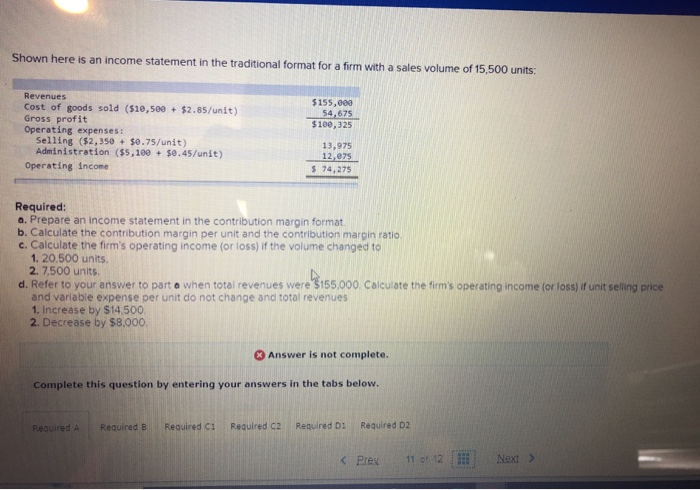 Solved Shown here is an income statement in the traditional | Chegg.com