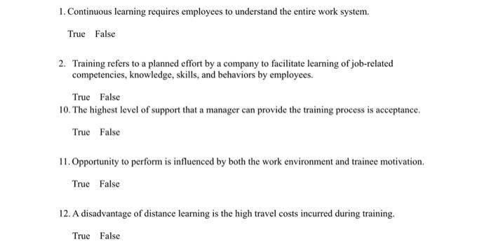 Solved 1. Continuous learning requires employees to | Chegg.com