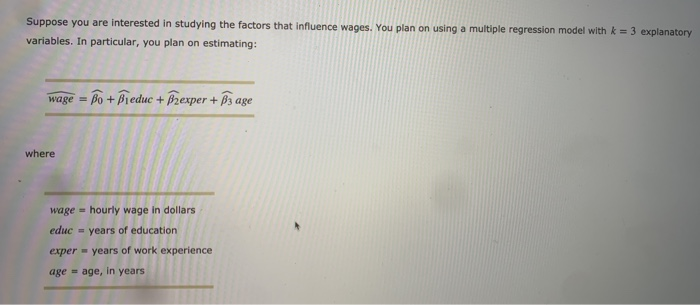 Solved Suppose you are interested in studying the factors | Chegg.com