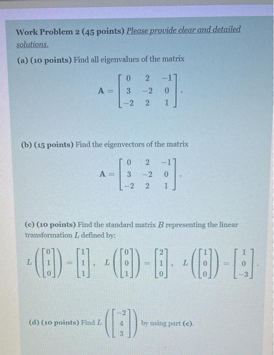 Solved Work Problem 2 (45 points) Please provide clear and | Chegg.com