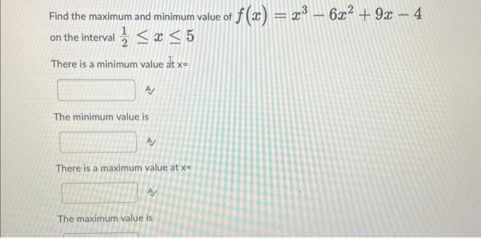 Solved Find the maximum and minimum value of | Chegg.com