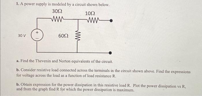 Solved 1. A power supply is modeled by a circuit shown | Chegg.com