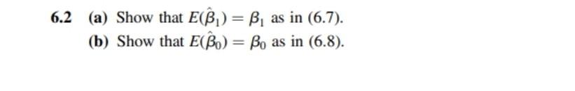 Solved 6.2 (a) Show That E(B) = B, As In (6.7). (b) Show | Chegg.com