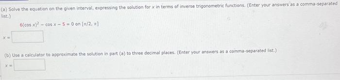 Solved (a) Solve the equation on the given interval, | Chegg.com