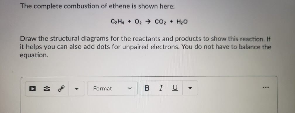 Solved The complete combustion of ethene is shown here C2H4