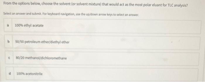 Solved From The Options Below, Choose The Solvent (or | Chegg.com