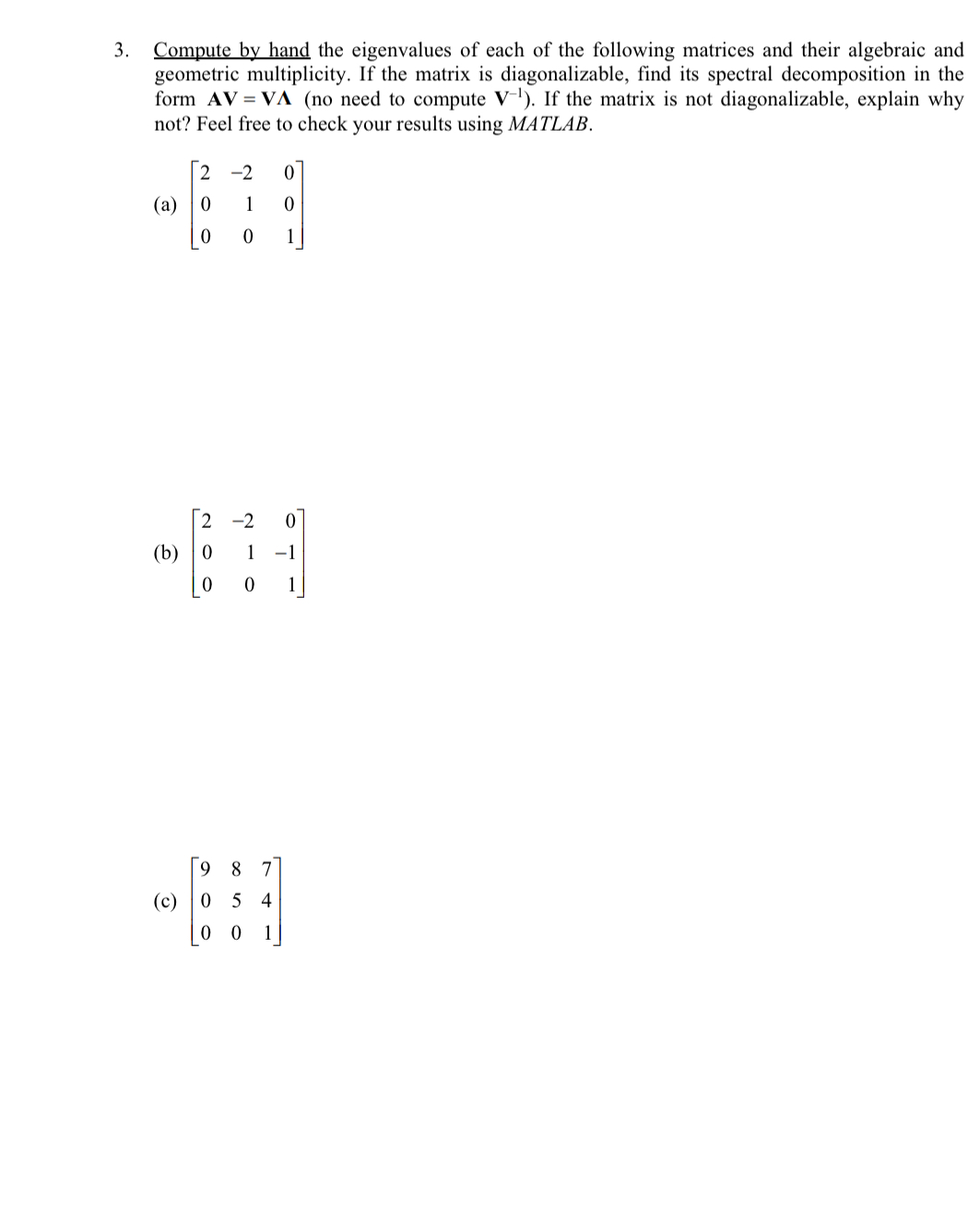 Solved Compute by hand the eigenvalues of each of the | Chegg.com