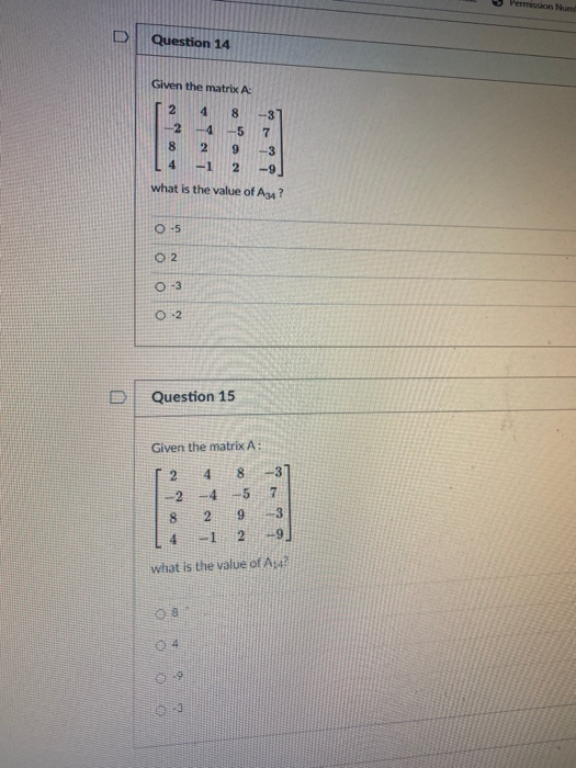 Solved Question 14 Given the matrix A 2 8 4 4 -5 9 8 4 2 -1 | Chegg.com