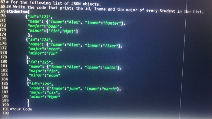 Solved 67 # For the following list of JSON objects, L68## | Chegg.com