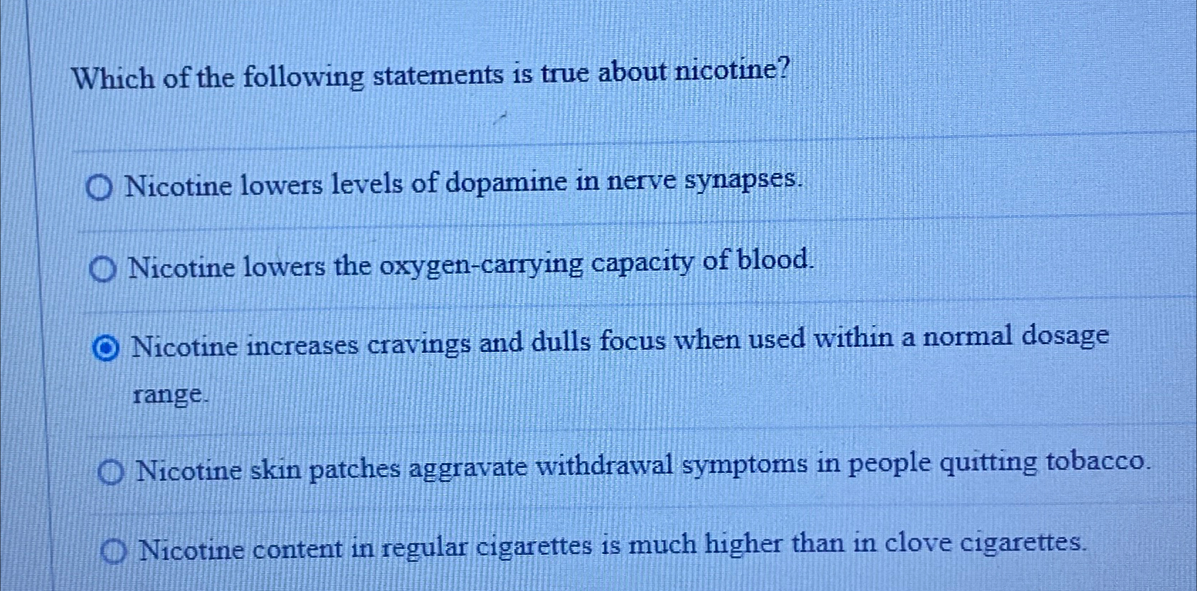 which of the following is true regarding clove cigarettes Solved Which of the following statements is true about