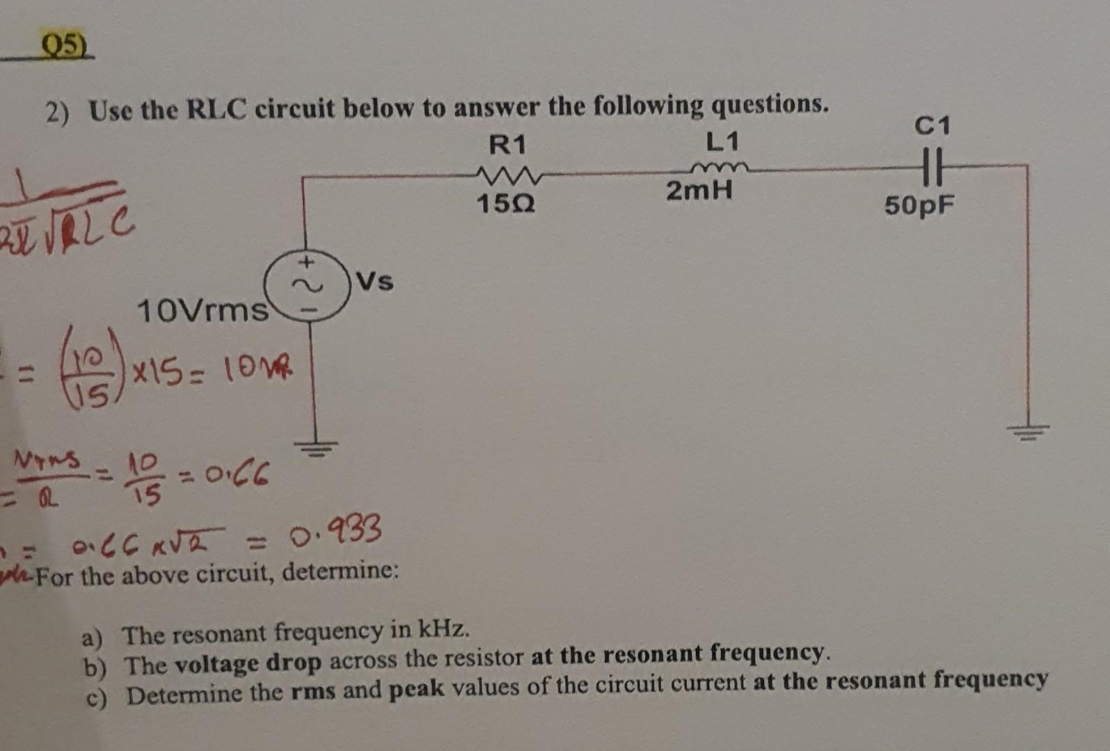 Solved 2) Use the RLC circuit below to answer the following | Chegg.com