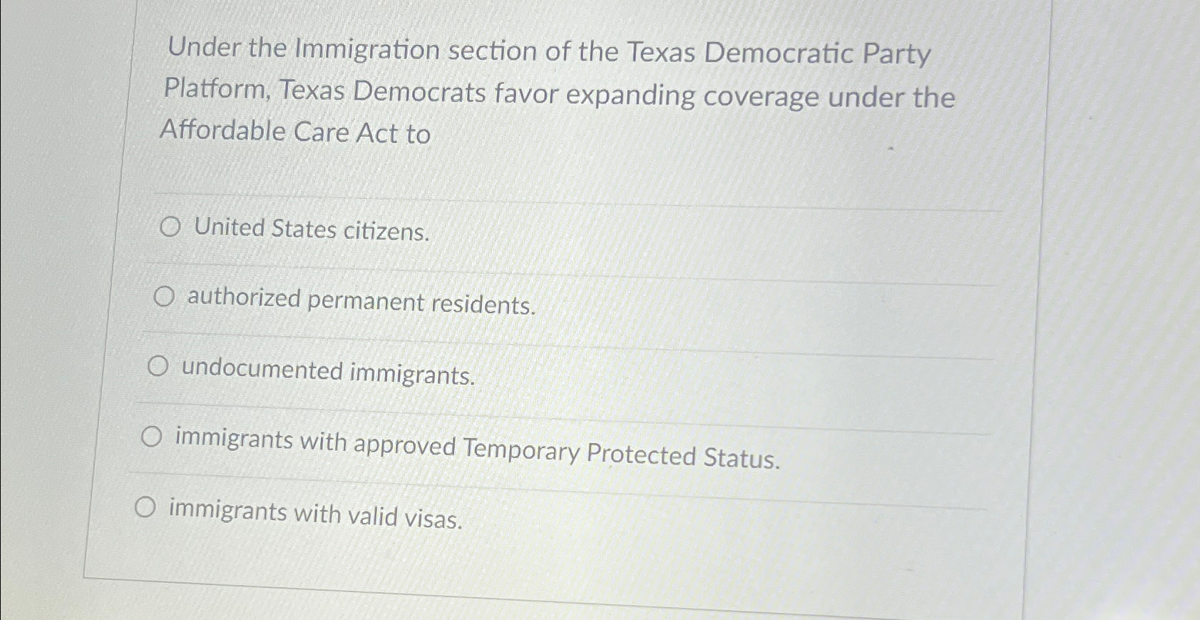 Solved Under the Immigration section of the Texas Democratic | Chegg.com