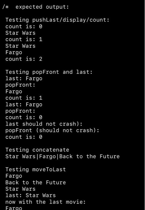 Solved /* expected output: Testing pushLast/display/count: | Chegg.com