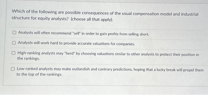 Solved Which Of The Following Are Possible Consequences Of | Chegg.com