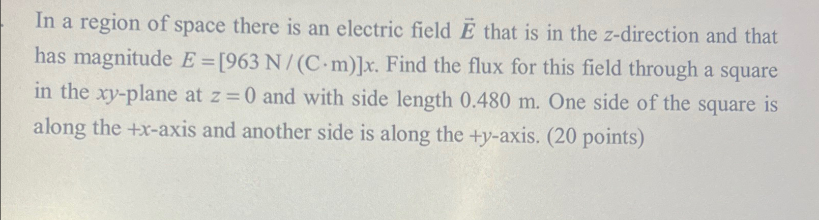 Solved In a region of space there is an electric field | Chegg.com