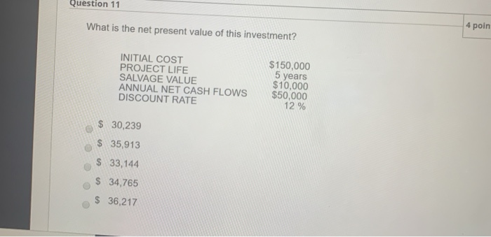 Solved Question 11 What is the net present value of this | Chegg.com