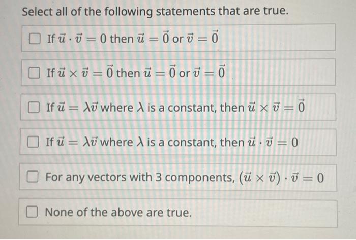 Select all of the following statements that are true. | Chegg.com