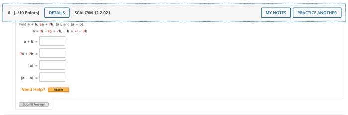 Solved 10 Points] SCALC9M 12.2 .021 \). Find A+b,9a+7b,∣a∣, | Chegg.com