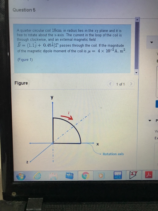 Solved Question 5 A quarter circular coil 18cm in radius | Chegg.com