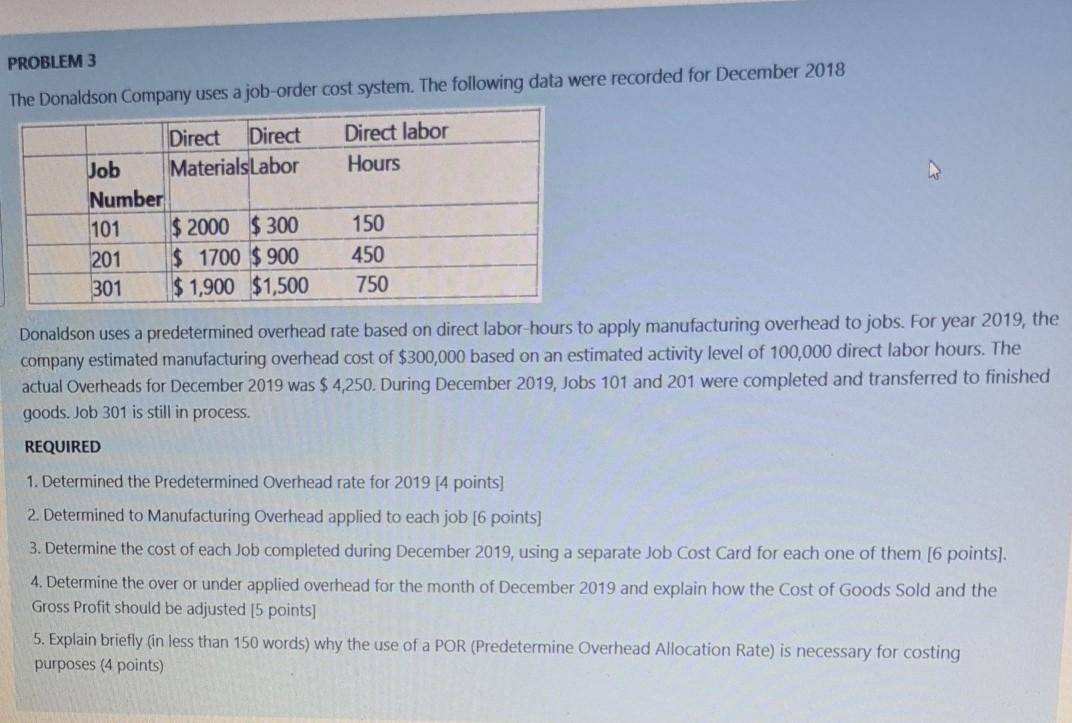Solved PROBLEM 3 The Donaldson Company uses a joborder cost