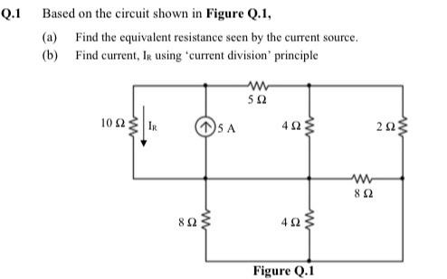 Solved Q.1 Based On The Circuit Shown In Figure Q.1, (a) | Chegg.com