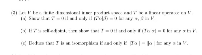 Solved (3) Let V be a finite dimensional inner product space | Chegg.com