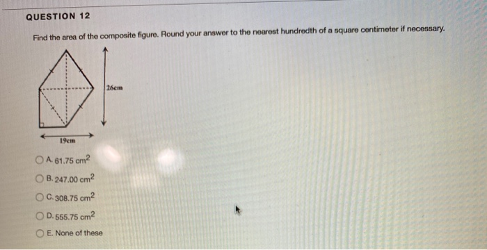 Solved QUESTION 12 Find The Area Of The Composite Figure. | Chegg.com