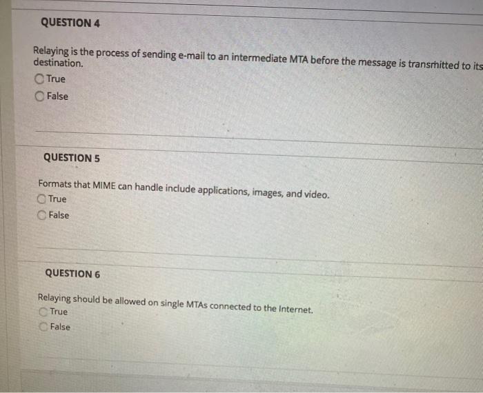 Solved QUESTION 4 Relaying is the process of sending email