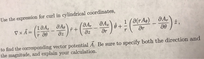 Use The Expression For Curl In Cylindrical Coordin Chegg Com