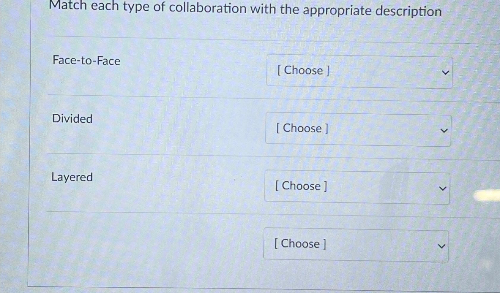 Solved Match each type of collaboration with the appropriate