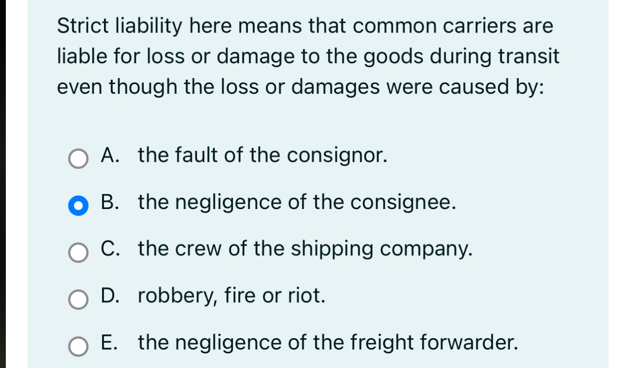 Solved Strict liability here means that common carriers are