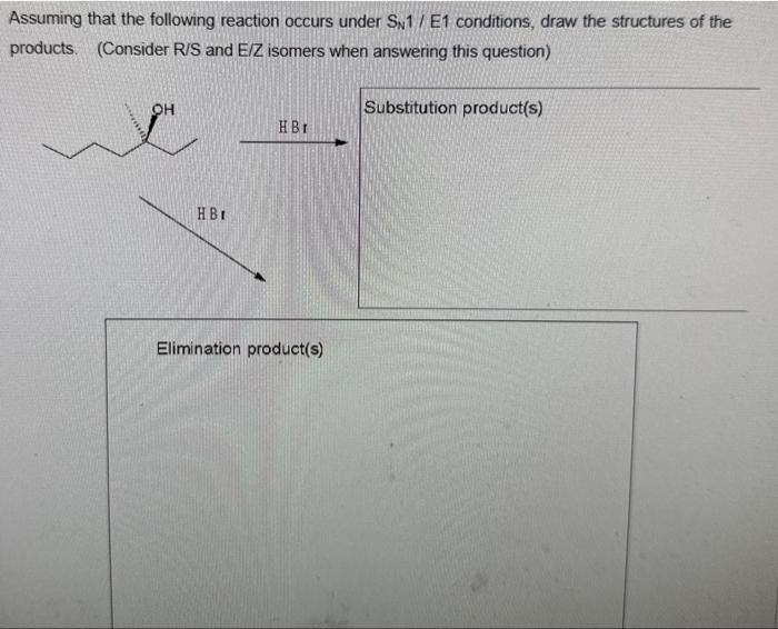 Solved Assuming That The Following Reaction Occurs Under SN1 | Chegg.com