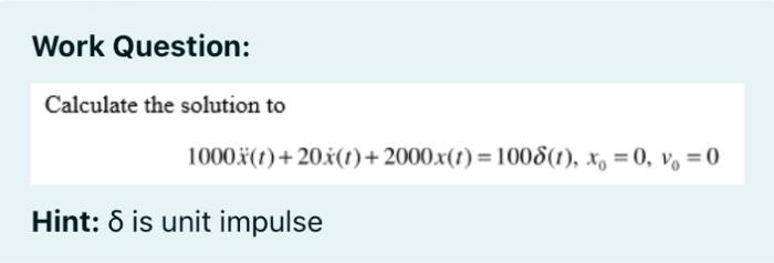 Solved Work Question: Calculate the solution to | Chegg.com