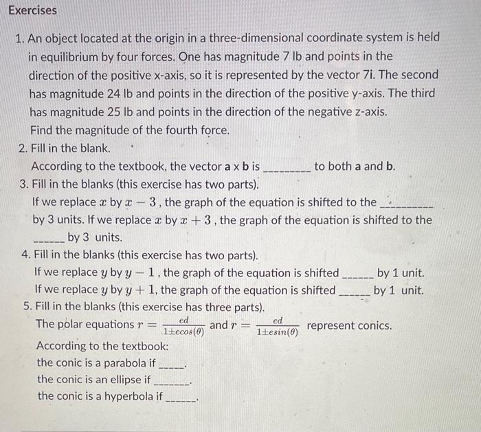 Solved 1. An object located at the origin in a | Chegg.com