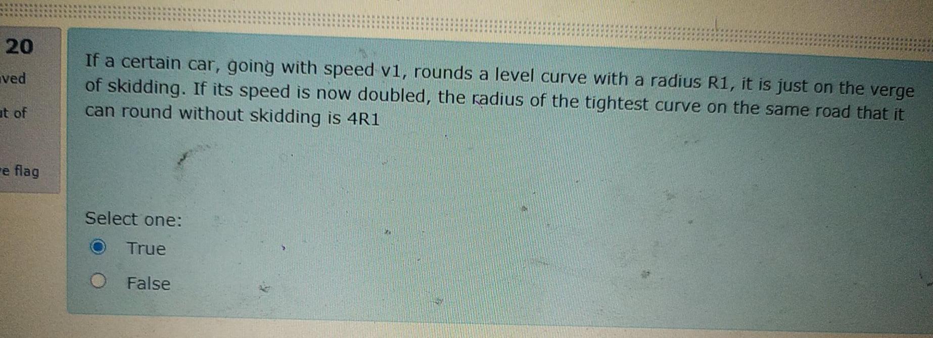 Solved 20 ved If a certain car, going with speed vi, rounds | Chegg.com