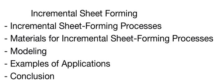 Solved Incremental Sheet Forming - Incremental Sheet-Forming | Chegg.com