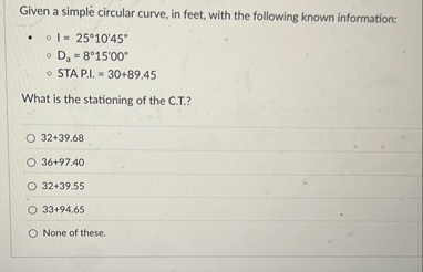 Solved Given a simple circular curve, in feet, with the | Chegg.com