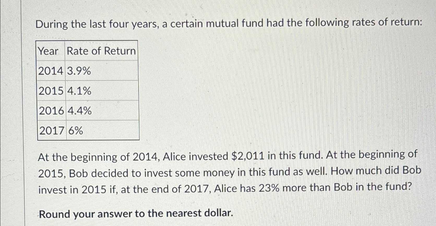 Solved During the last four years, a certain mutual fund had | Chegg.com