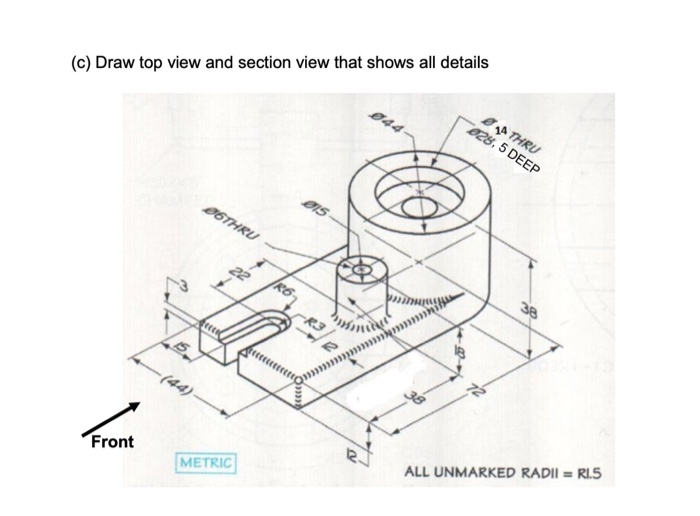 Solved (a) Draw top view and front view with half section | Chegg.com