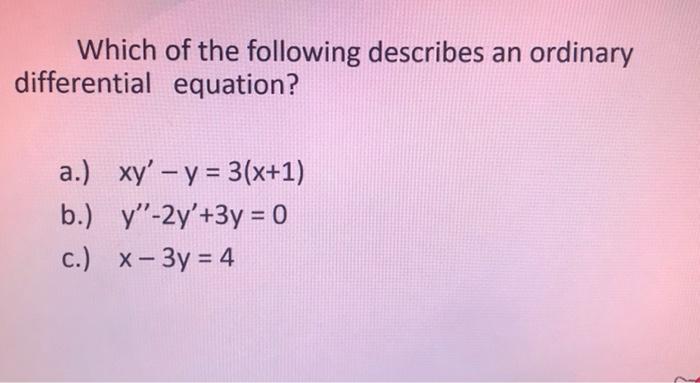 Solved Which Of The Following Describes An Ordinary