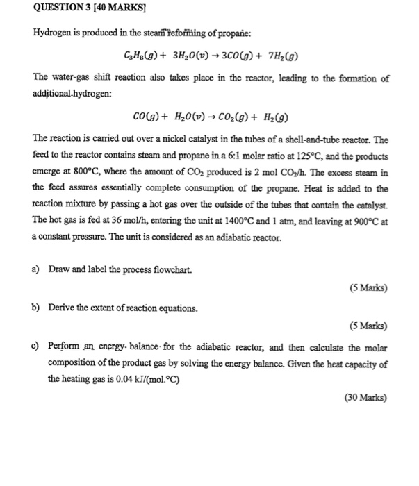 Solved QUESTION 3 [40 MARKS) Hydrogen is produced in the | Chegg.com