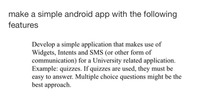 Solved make a simple android app with the following features | Chegg.com