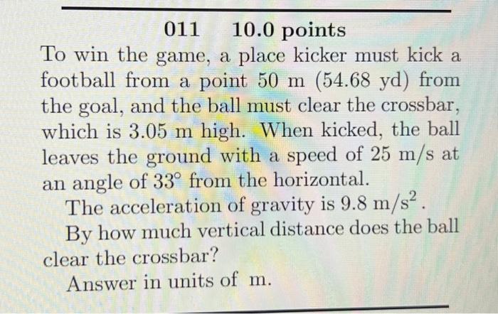 Solved 01110.0 points To win the game, a place kicker must | Chegg.com