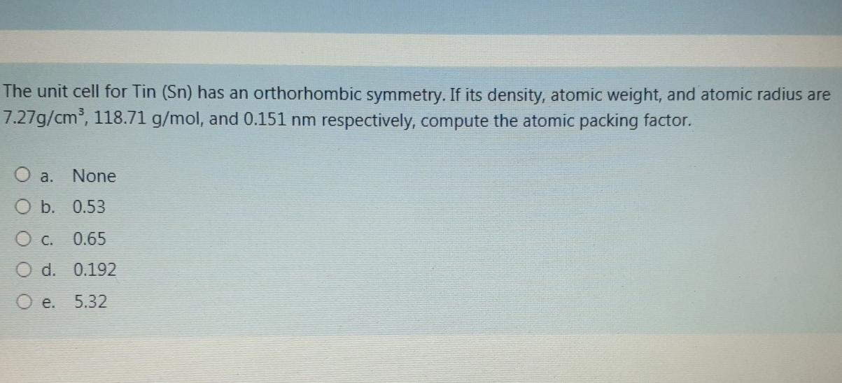 Solved The unit cell for Tin (Sn) has an orthorhombic | Chegg.com