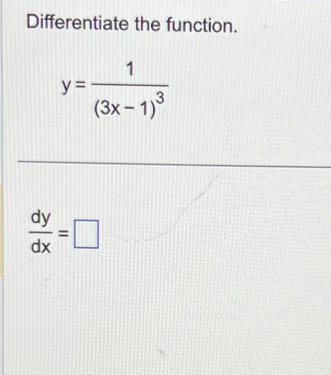 Solved Differentiate The Function Y 1 3x 1 3dydx