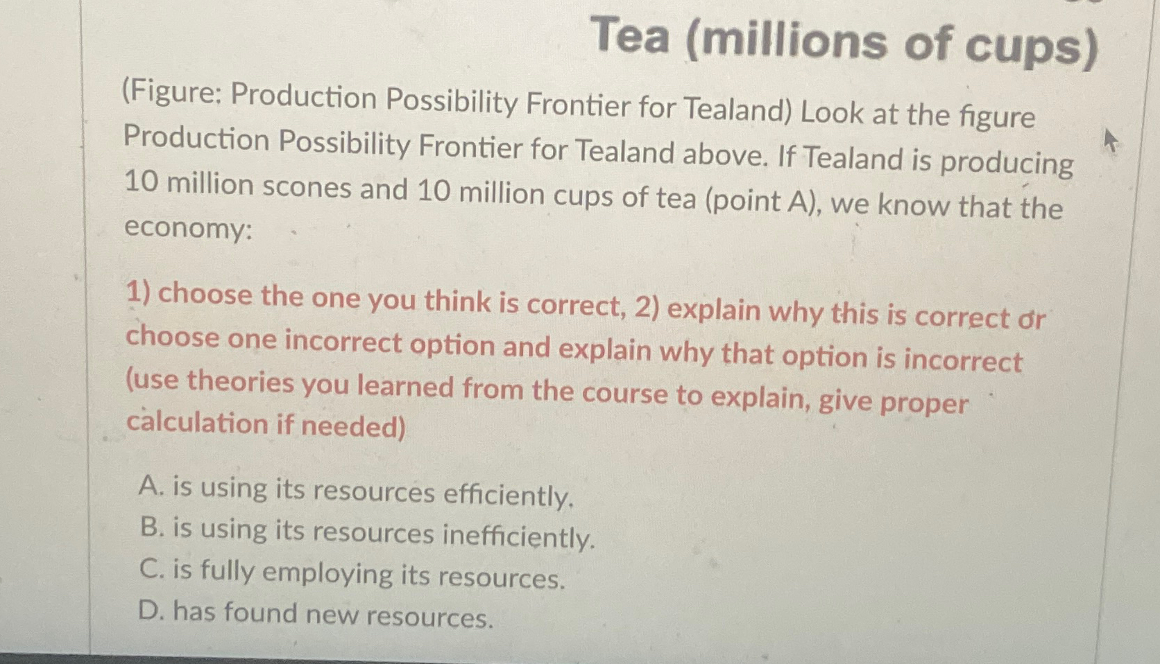Solved Tea (millions of cups)(Figure: Production Possibility | Chegg.com