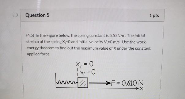 D Question 5 1 pts (4.5) In the Figure below, the | Chegg.com