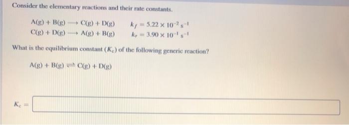 Solved Consider the elementary reactions and their rate | Chegg.com